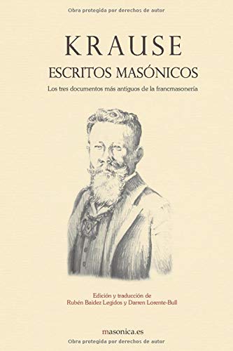 Krause escritos masónicos: Los tres documentos más antiguos de la francmasonería (TEXTOS HISTÓRICOS Y CLÁSICOS, Band 3) Philosophy