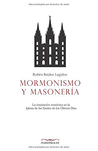 Mormonismo y masonería: La inspiración masónica en la Iglesia de los Santos de los Últimos Días (AUTORES CONTEMPORÁNEOS, Band 1) Social Sciences