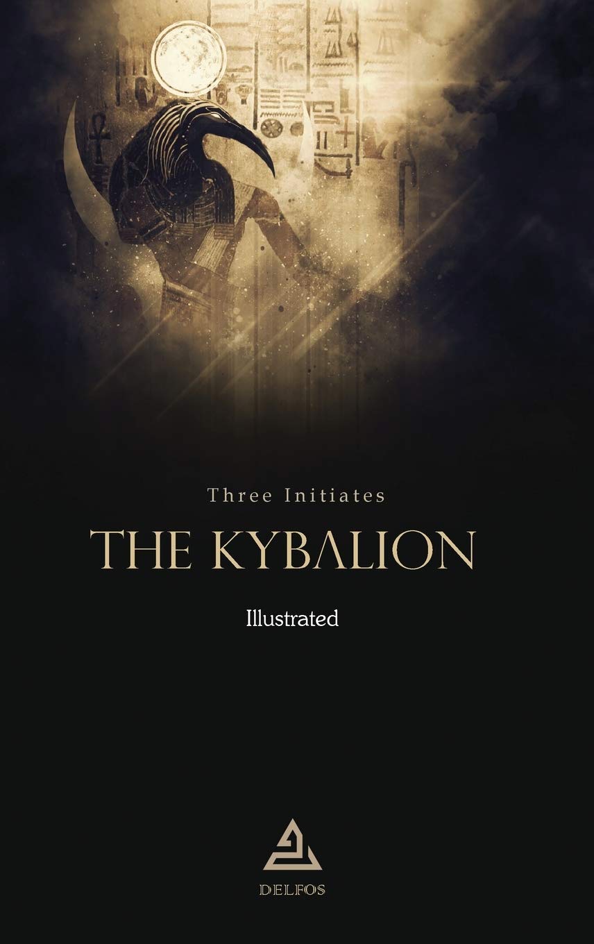 The Kybalion | Illustrated (HERMETIC TRADITION, Band 2) Philosophy
