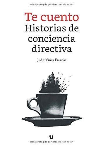 Te cuento. Historias de conciencia directiva Business, Finance & Career