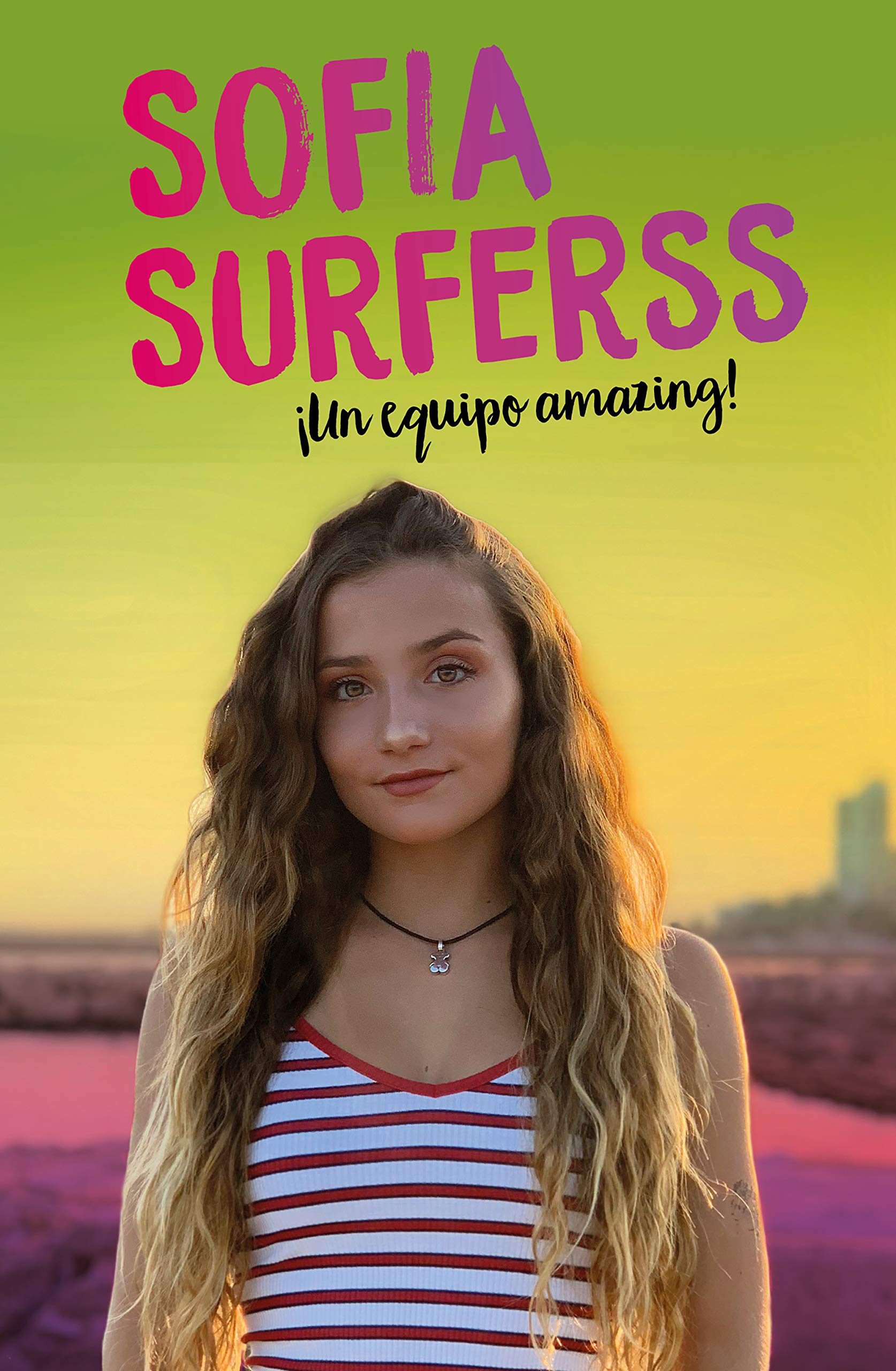 ¡Un equipo amazing! (Sofía Surferss) (Lo más viral) Non-fiction