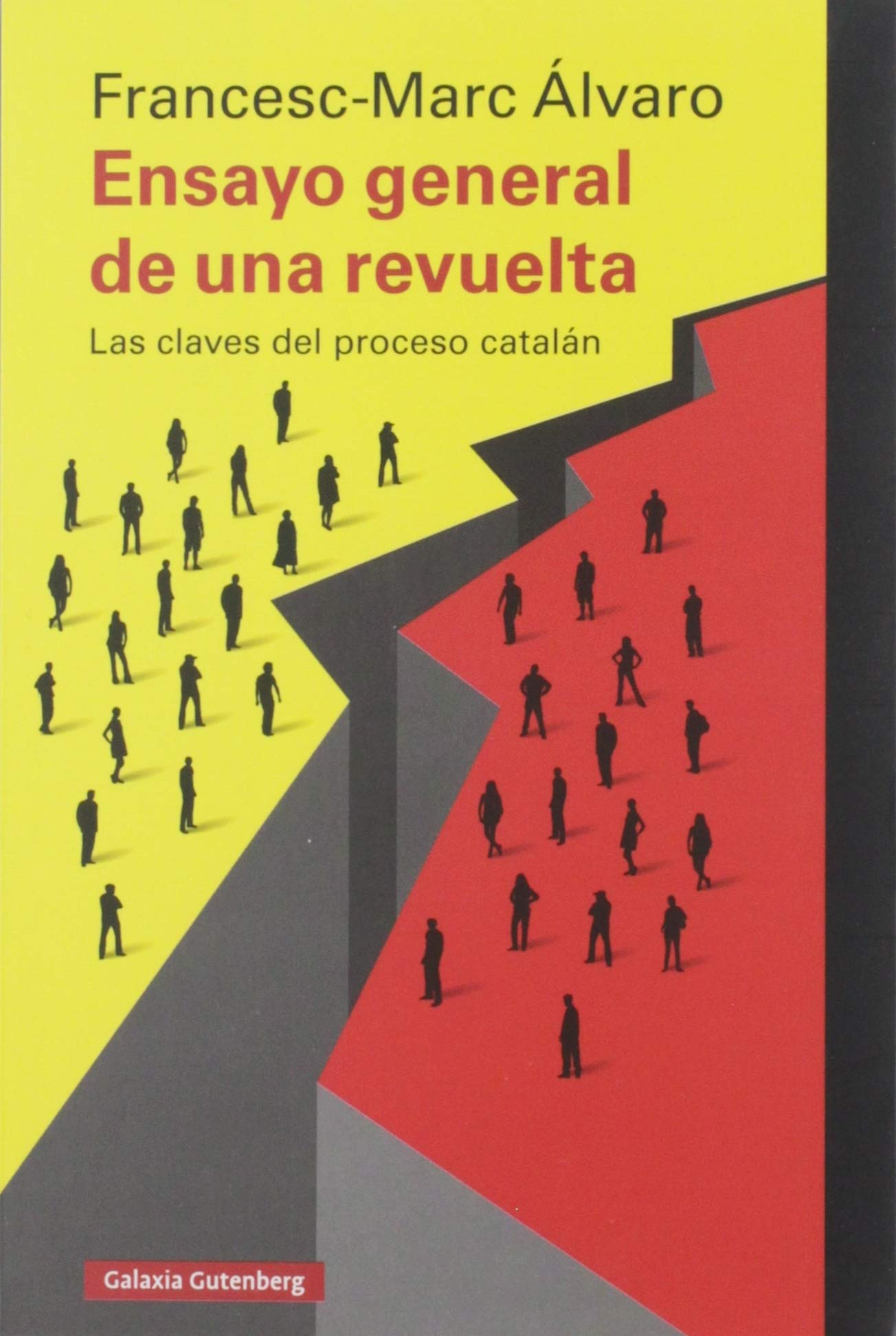 Ensayo general de una revuelta : las claves del proceso catalán Books