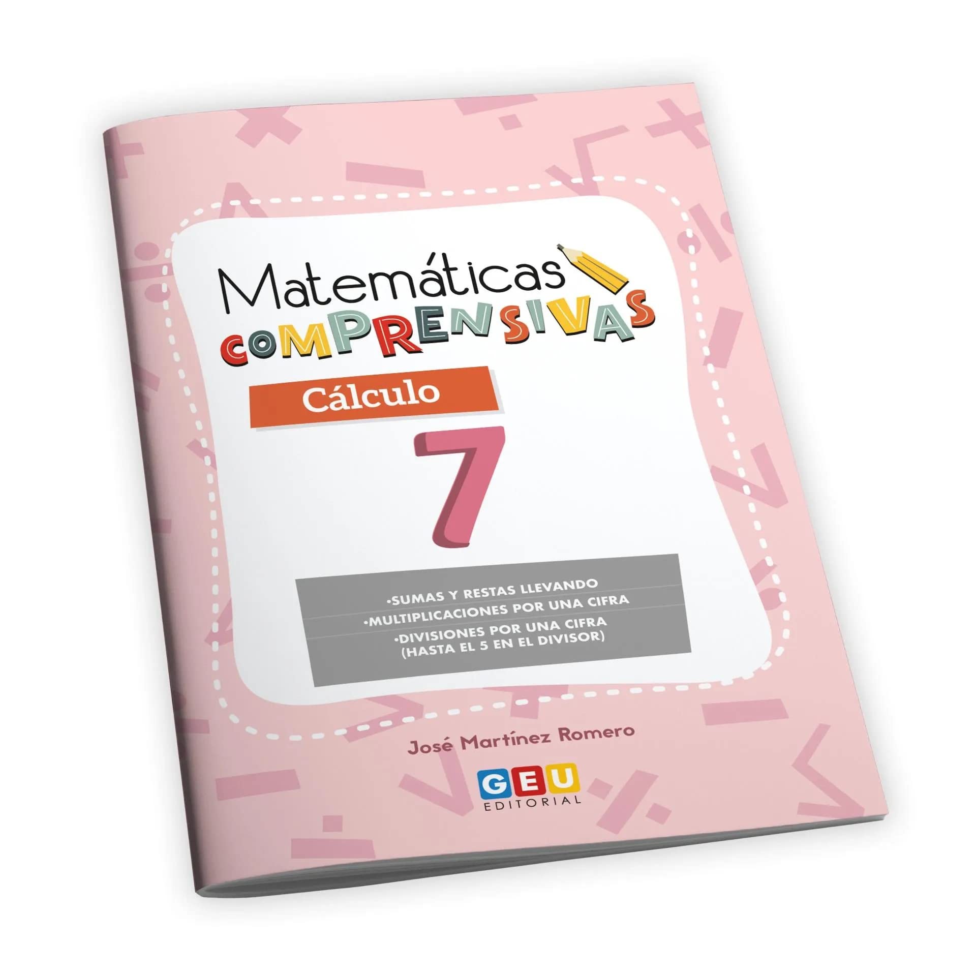 Cuaderno de Refuerzo de Matemáticas comprensivas. Cálculo 7 Education & Training