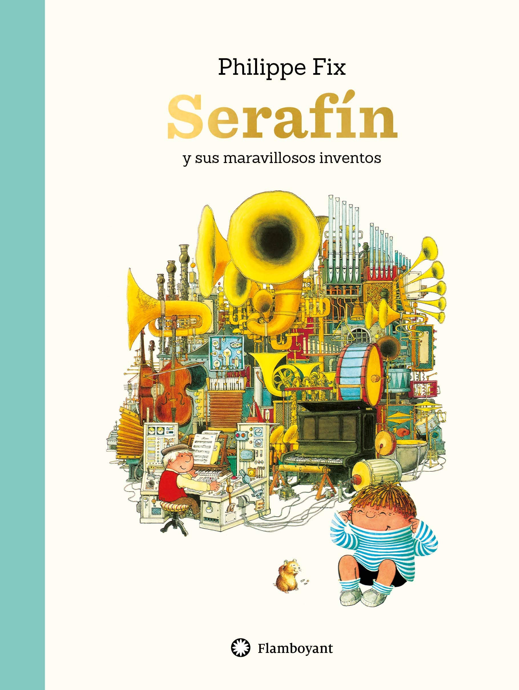 Serafín y sus maravillosos inventos Children's books