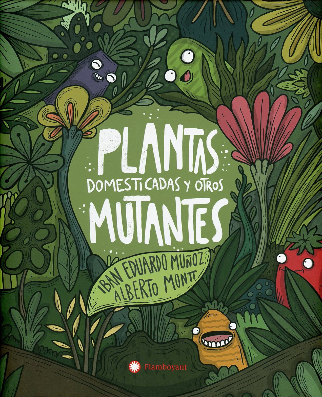 Plantas domesticadas y otros mutantes/ Crops and Other Mutants book