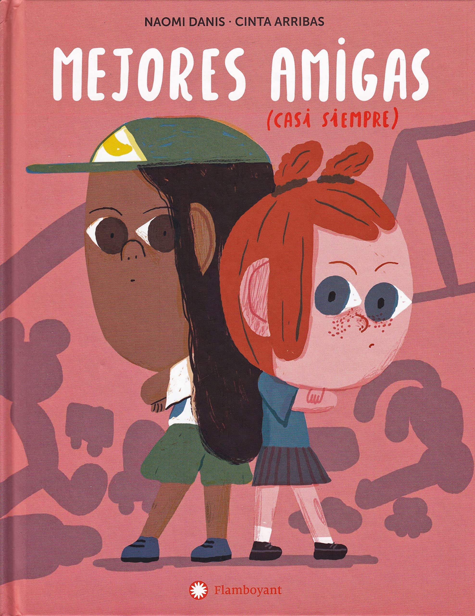 Mejores amigas, casi siempre/ My Best Friend, Sometimes book