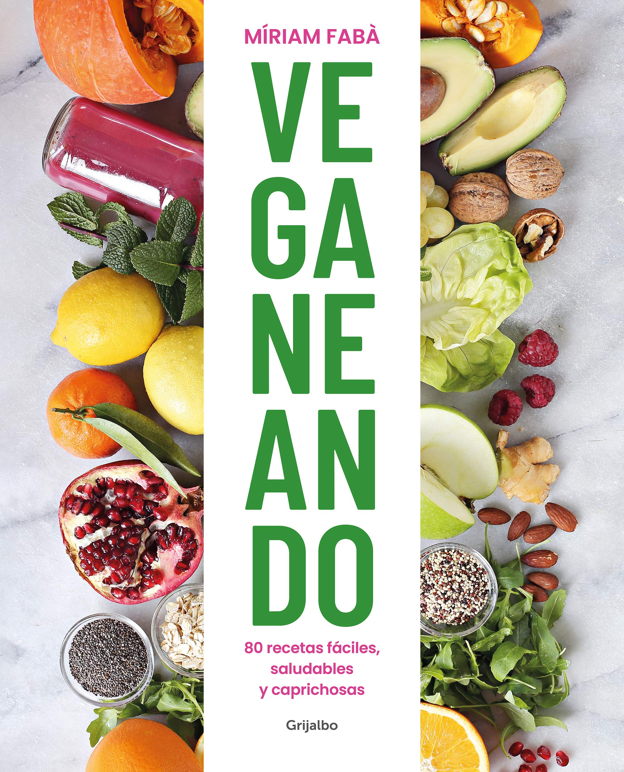 Veganeando: 80 recetas fáciles, saludables y caprichosas (Cocina saludable) Leisure, Home & Garden
