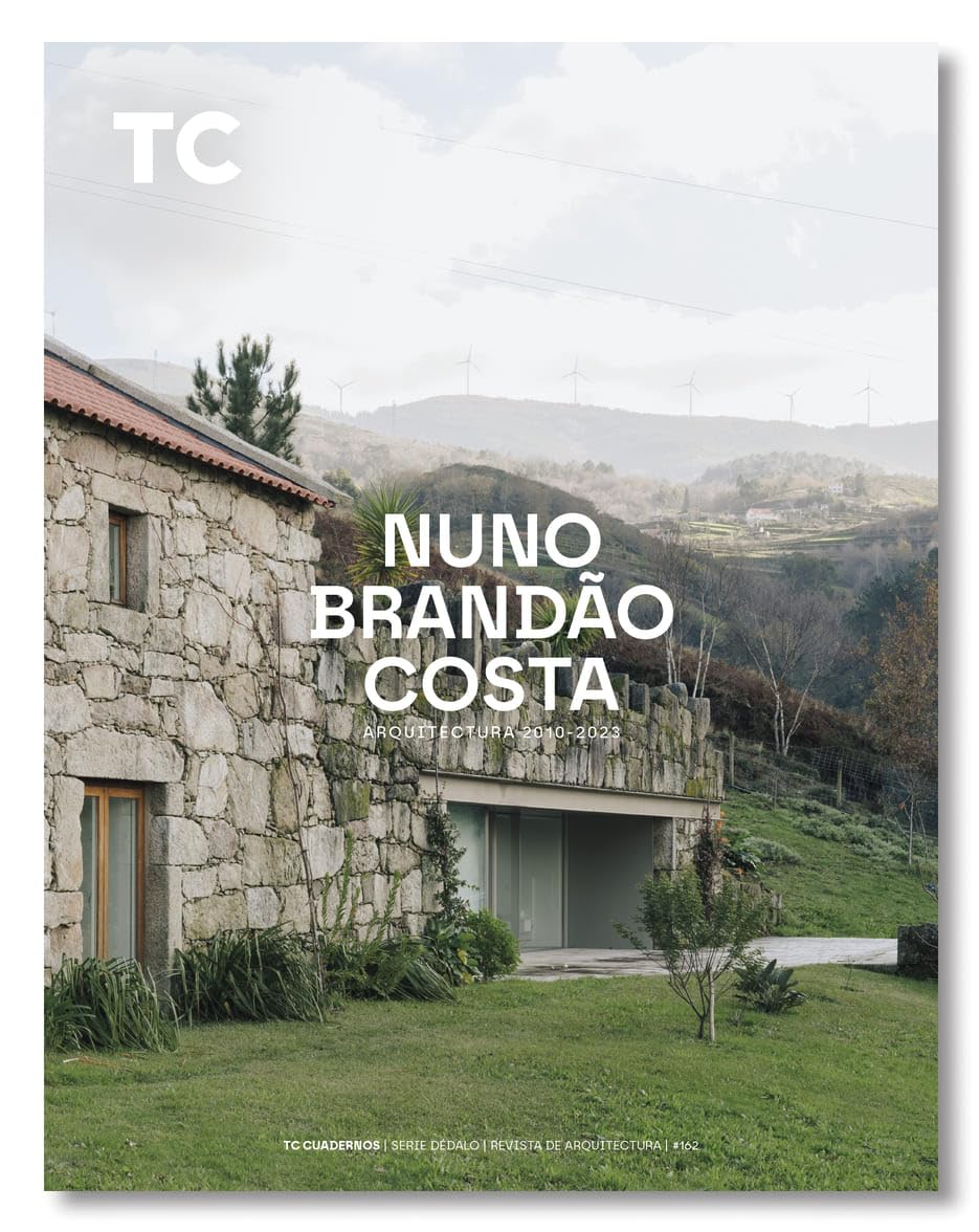 Nuno Brandão. Arquitectura 2010- 2023 (TC Cuadernos, Band 162) Architecture