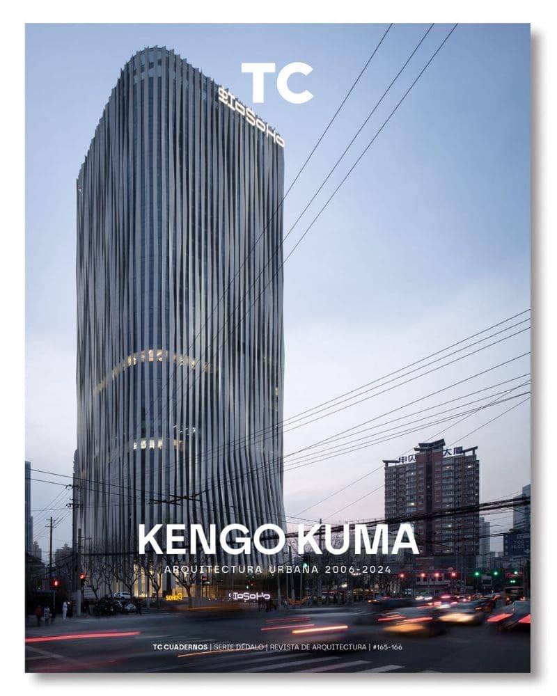 Kengo Kuma: Arquitectura Urbana 2006- 2024 (TC Cuadernos, Band 165) Architecture