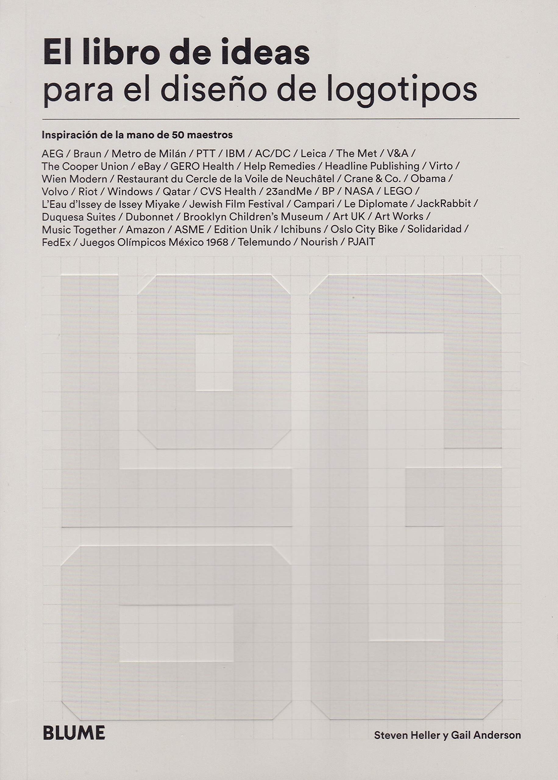 Libro de ideas para el diseño de logotipos: Inspiración de la mano de 50 maestros book