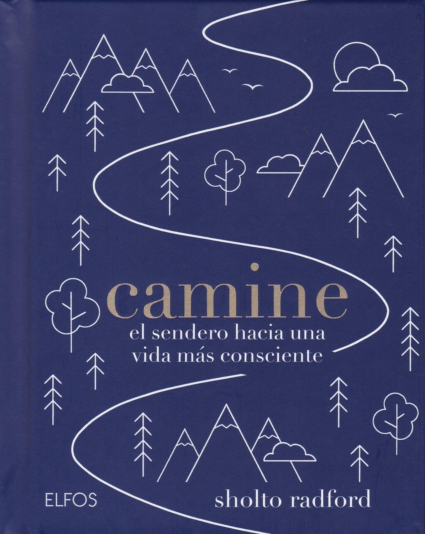 Camine : el sendero hacia una vida más consciente book