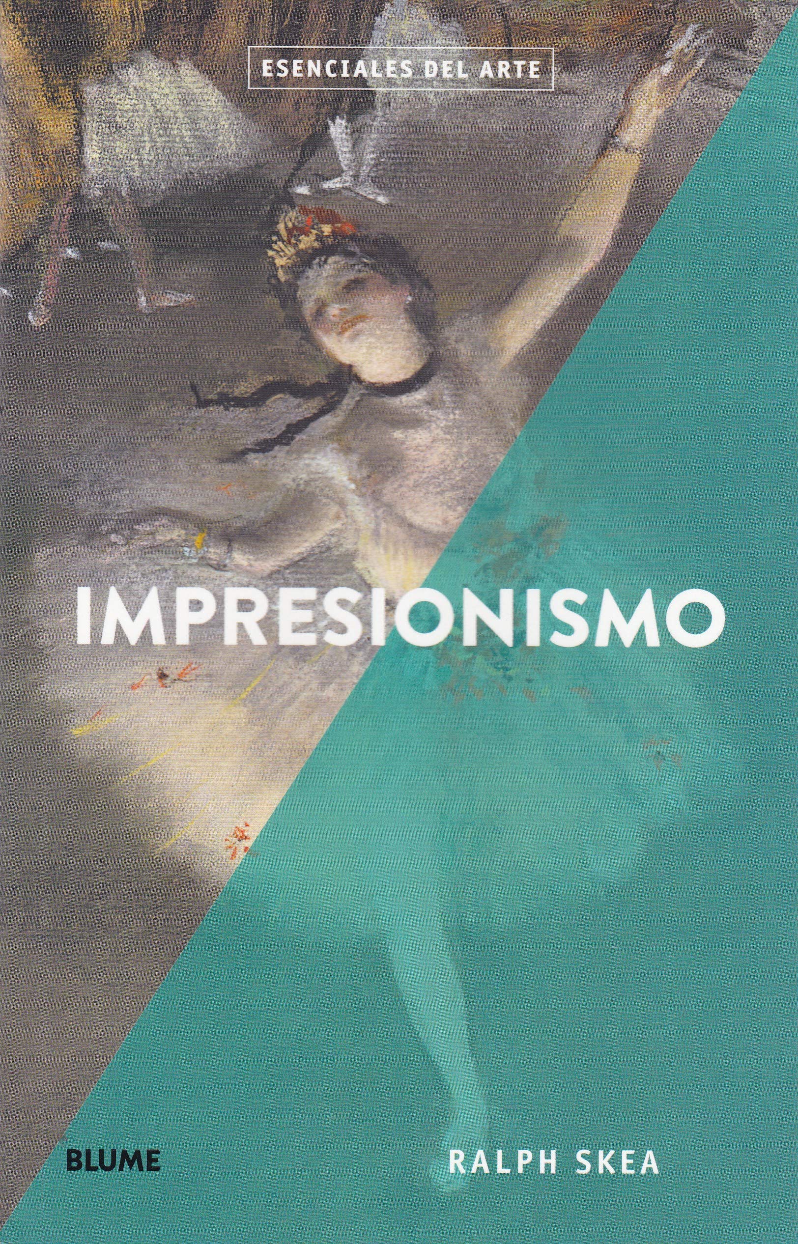 Esenciales arte. Impresionismo (Esenciales del arte) Film, Art & Culture