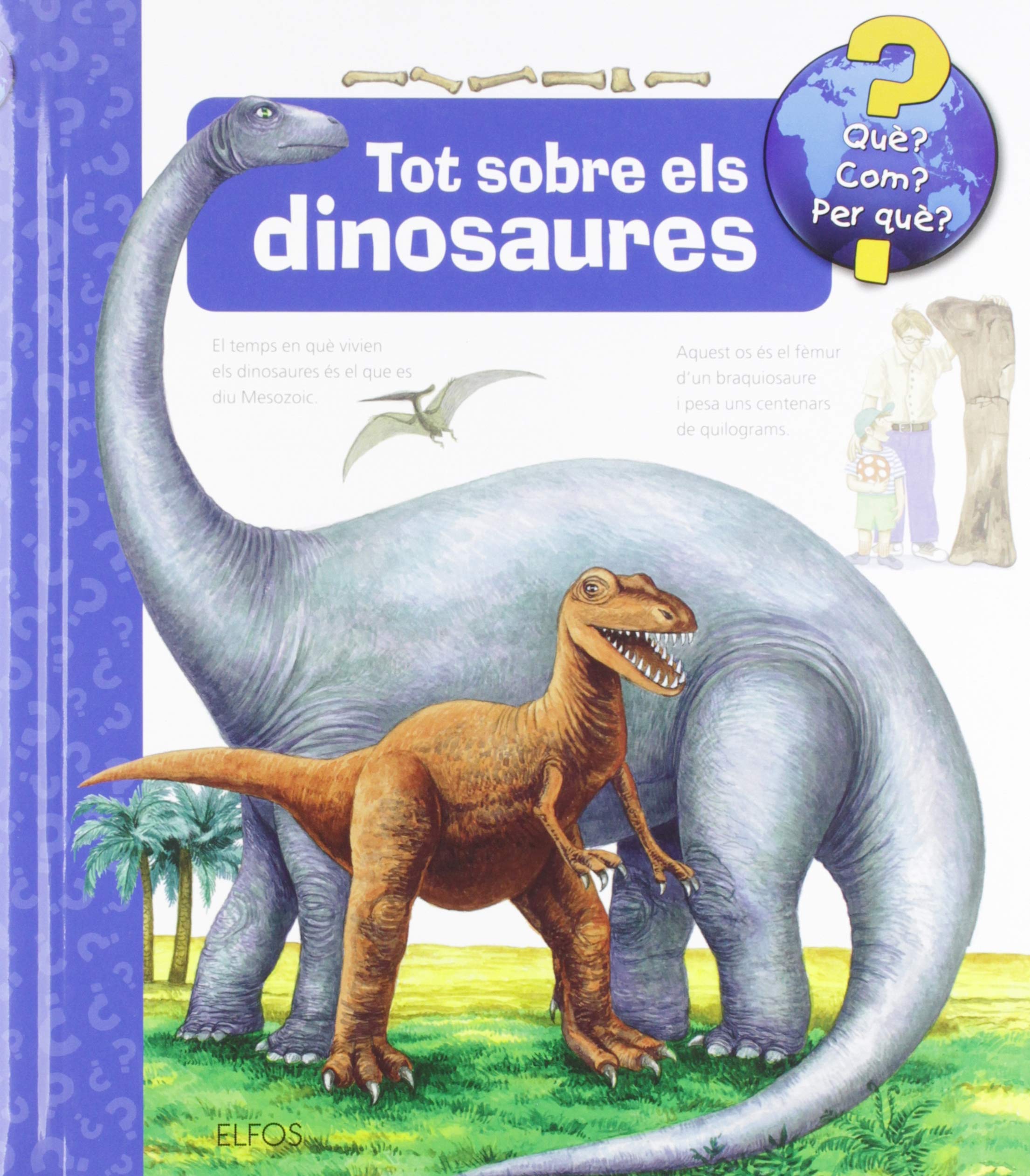 Què?... Tot sobre els dinosaures (2019) book