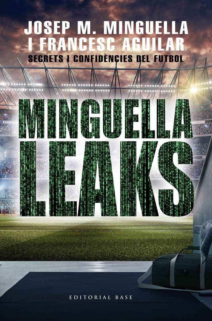 Minguella Leaks: Secrets i confidències del futbol book