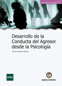 Desarrollo de la Conducta del Agresor desde la Psicología book