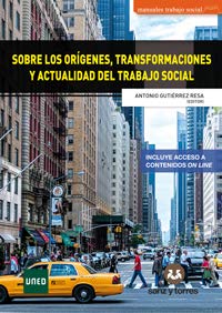 Sobre los orígenes, transformaciones y actualidad del Trabajo Social book