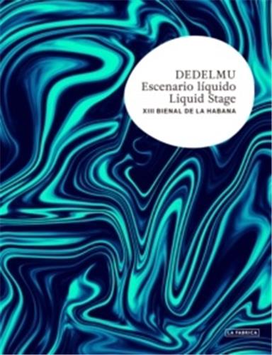 Liquid Scenario. XII Havana Biennial Film, Art & Culture