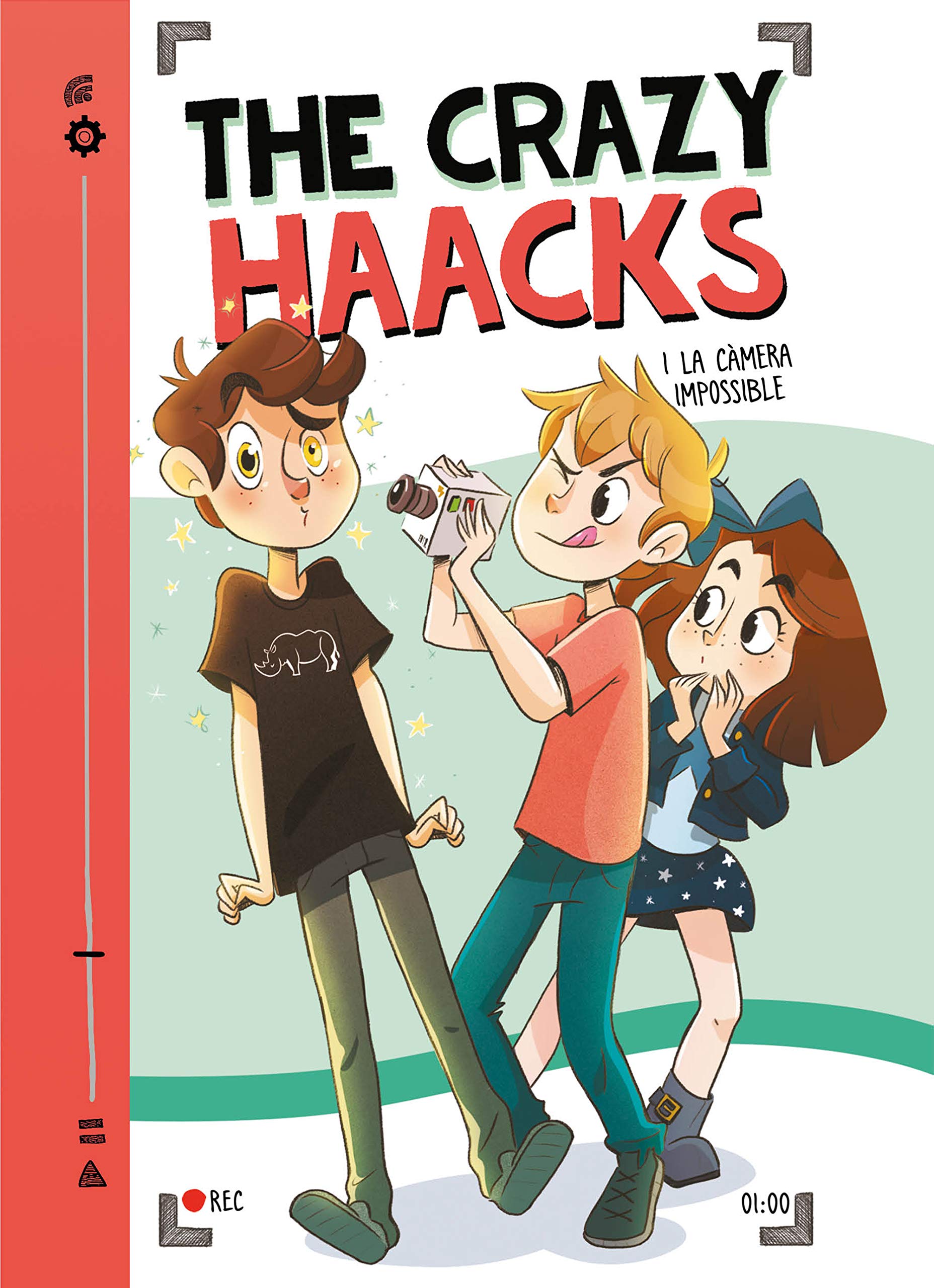 The Crazy Haacks i la càmera impossible (Sèrie The Crazy Haacks 1) book