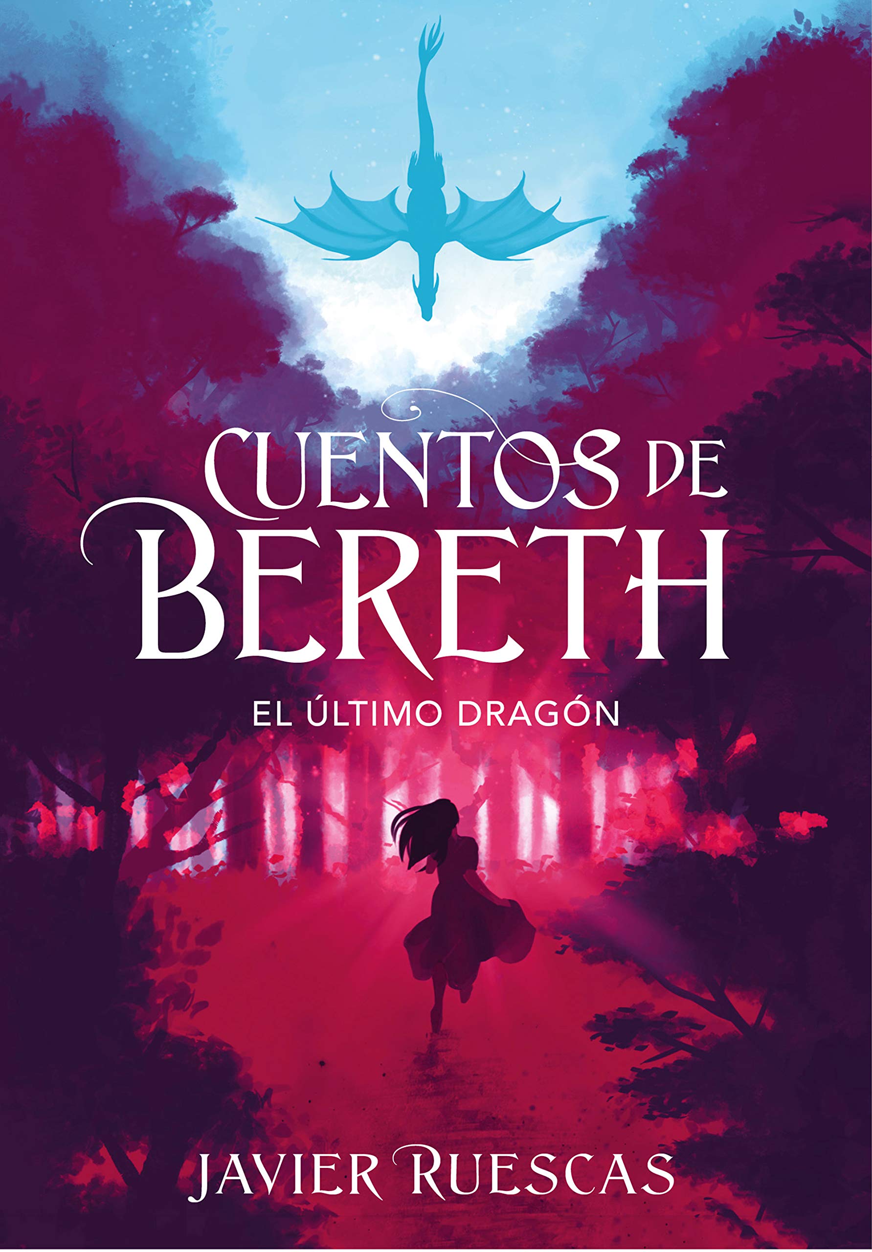 El último dragón (Cuentos de Bereth 1) (Montena, Band 1) Romance