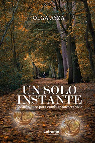 Un solo instante (Novela, Band 1) Contemporary literature