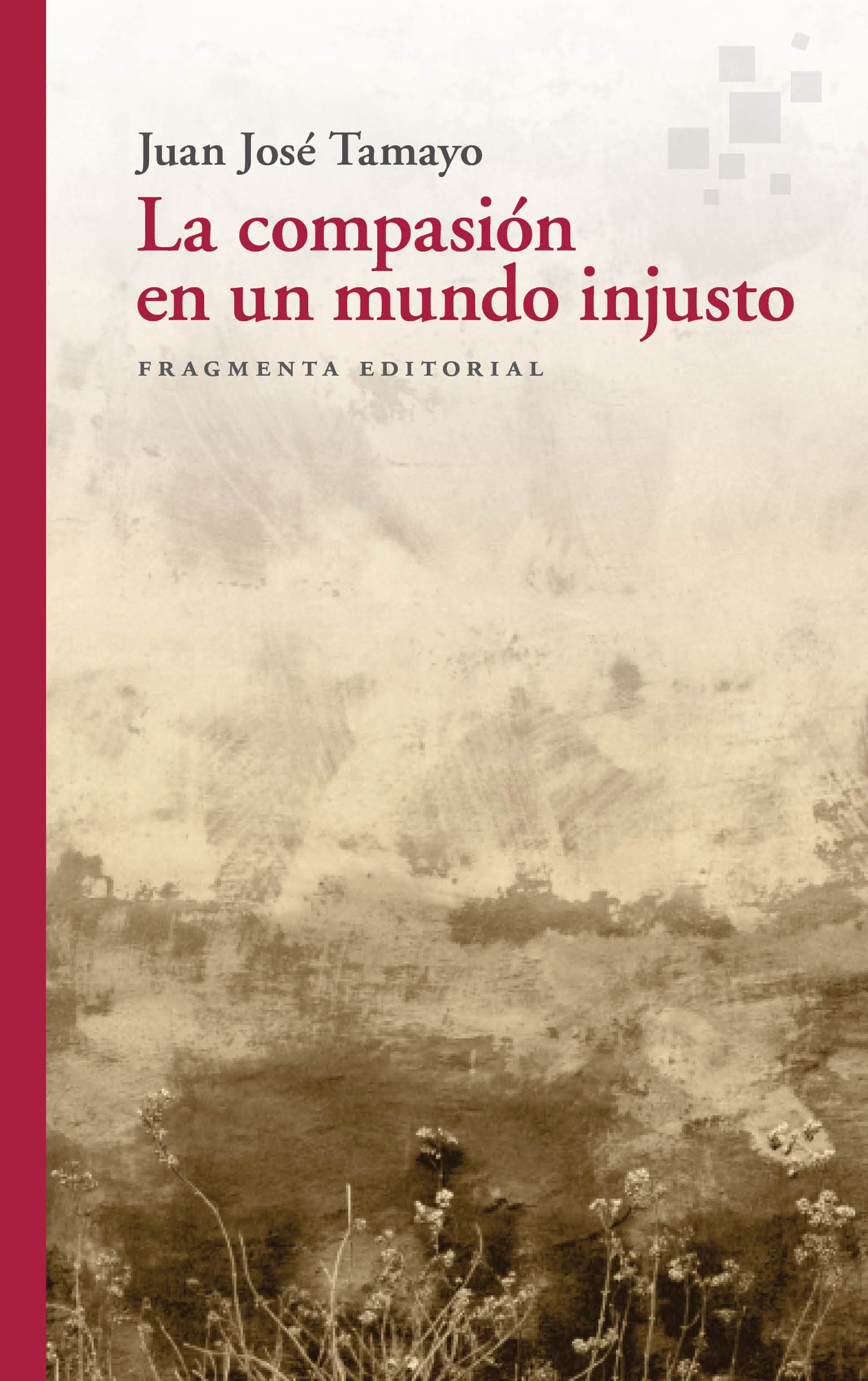 La compasión en un mundo injusto book