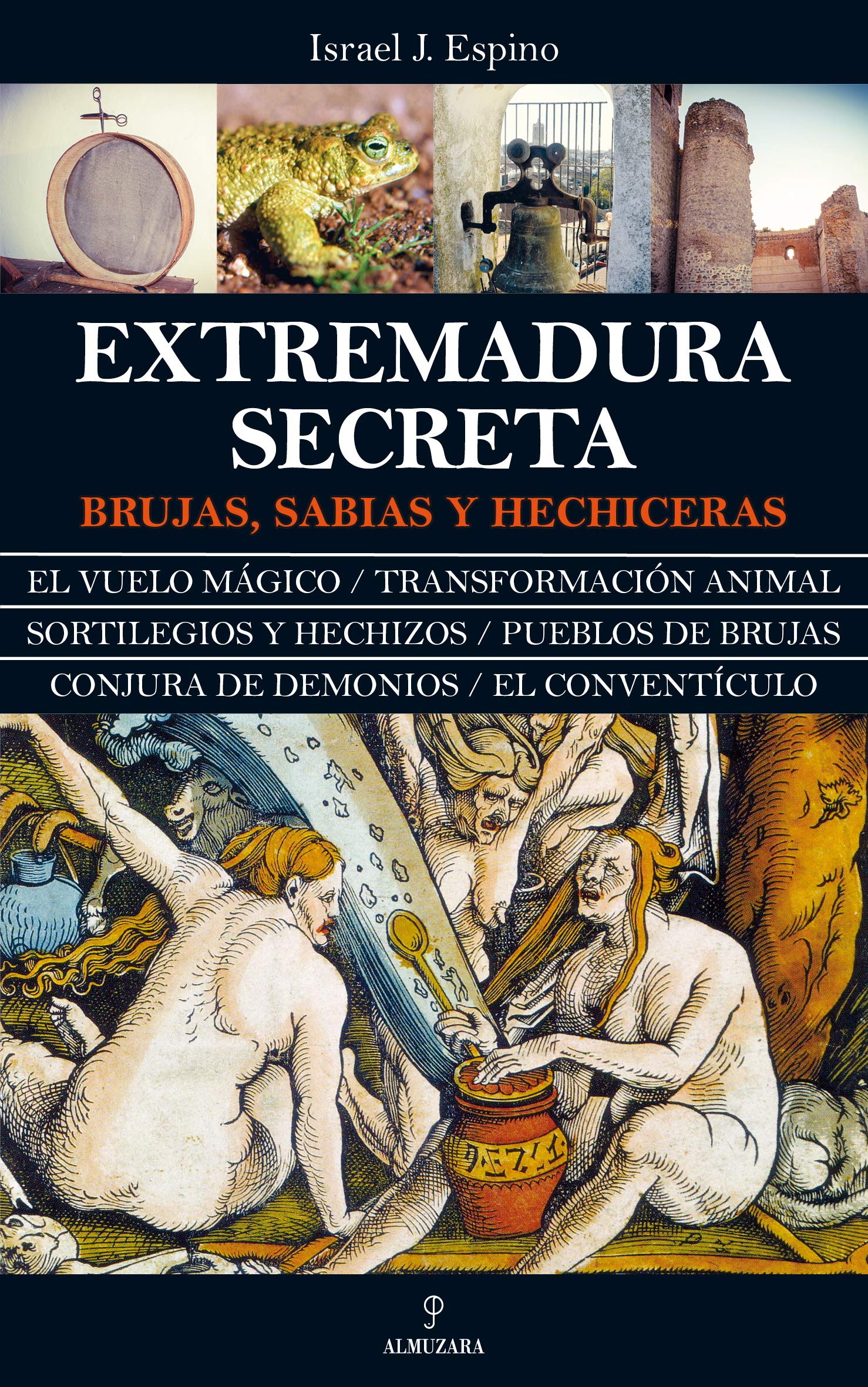 Extremadura secreta: Brujas, sabias y hechiceras (Enigma) Books