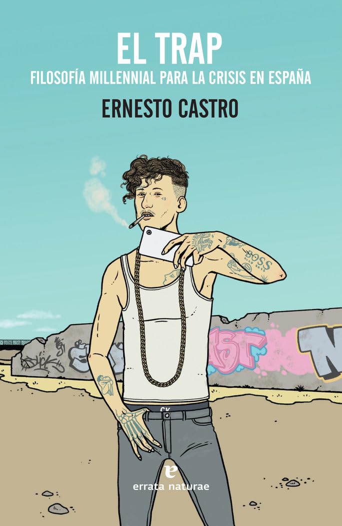 El trap: Filosofía millennial para la crisis en España book