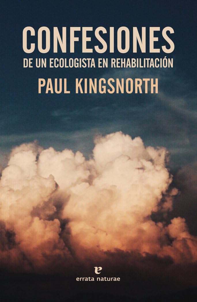 Confesiones de un ecologista en rehabilitación book