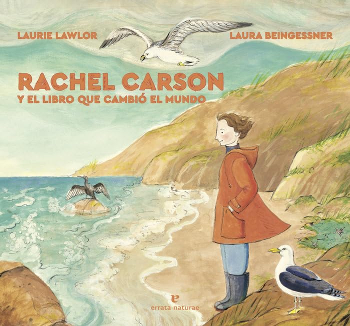 Rachel Carson y el libro que cambió el mundo (Los pequeños salvajes) Children's books