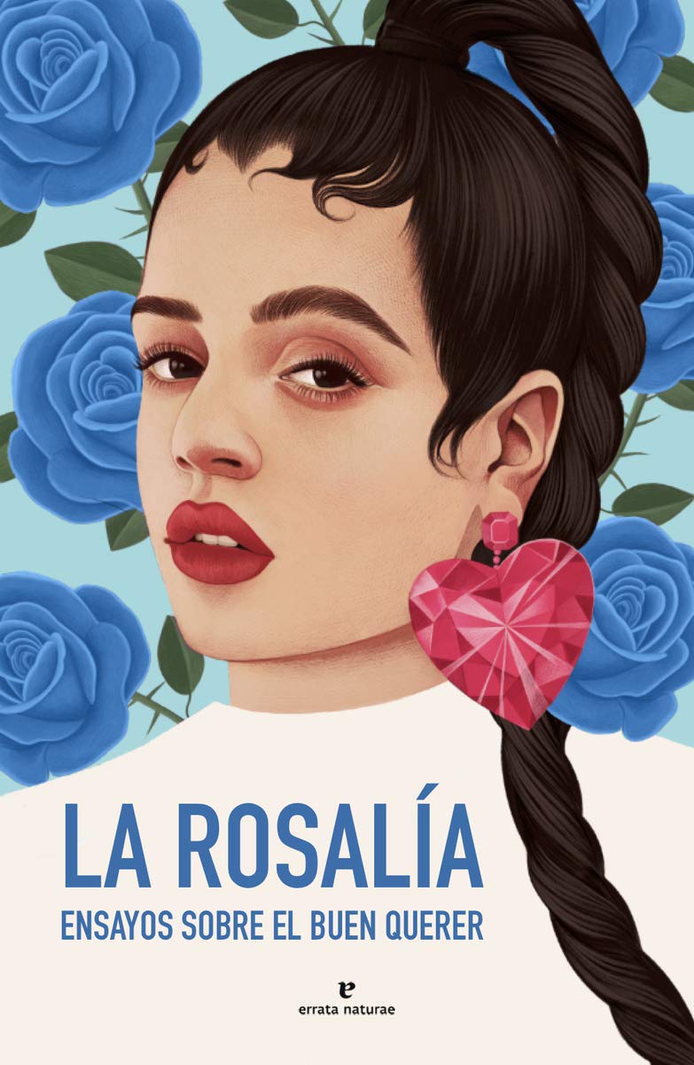 La Rosalía: Ensayos sobre el buen querer (Fuera de colección) Books