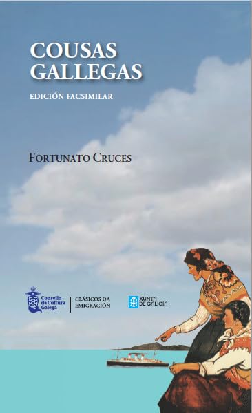 Cousas gallegas: edición facsimilar (Clásicos da Emigración, Band 3) Books