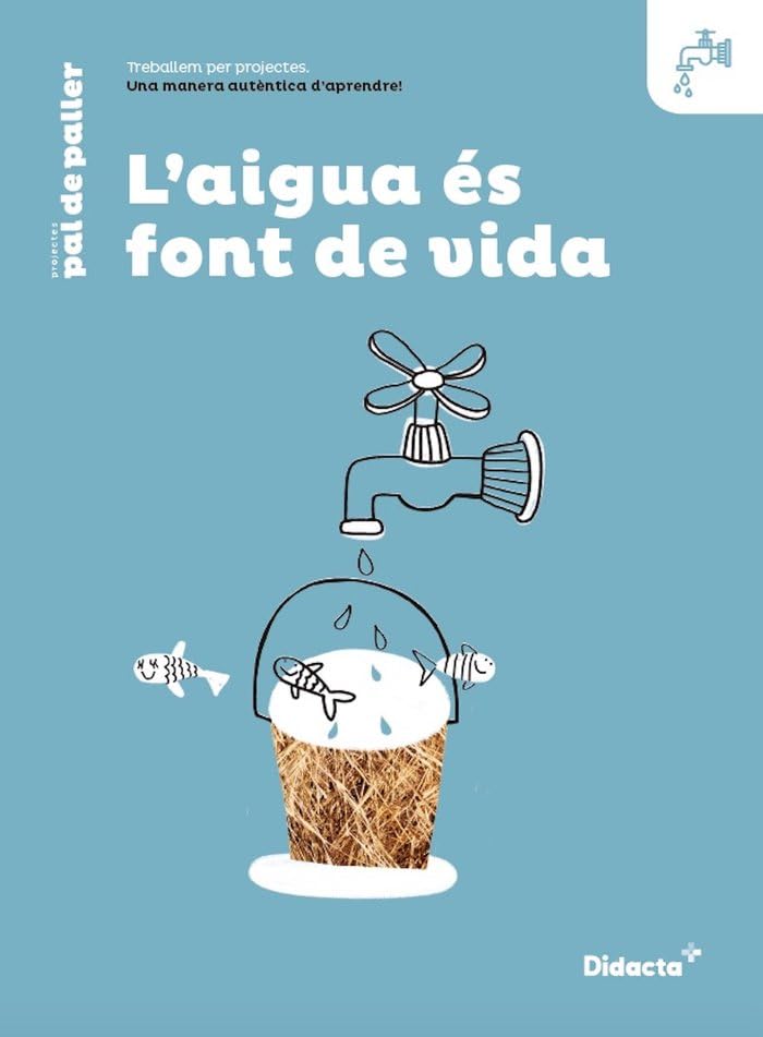 L'aigua font de vida. Quadern de treball (nova edició 2021) (Pal de paller) Books