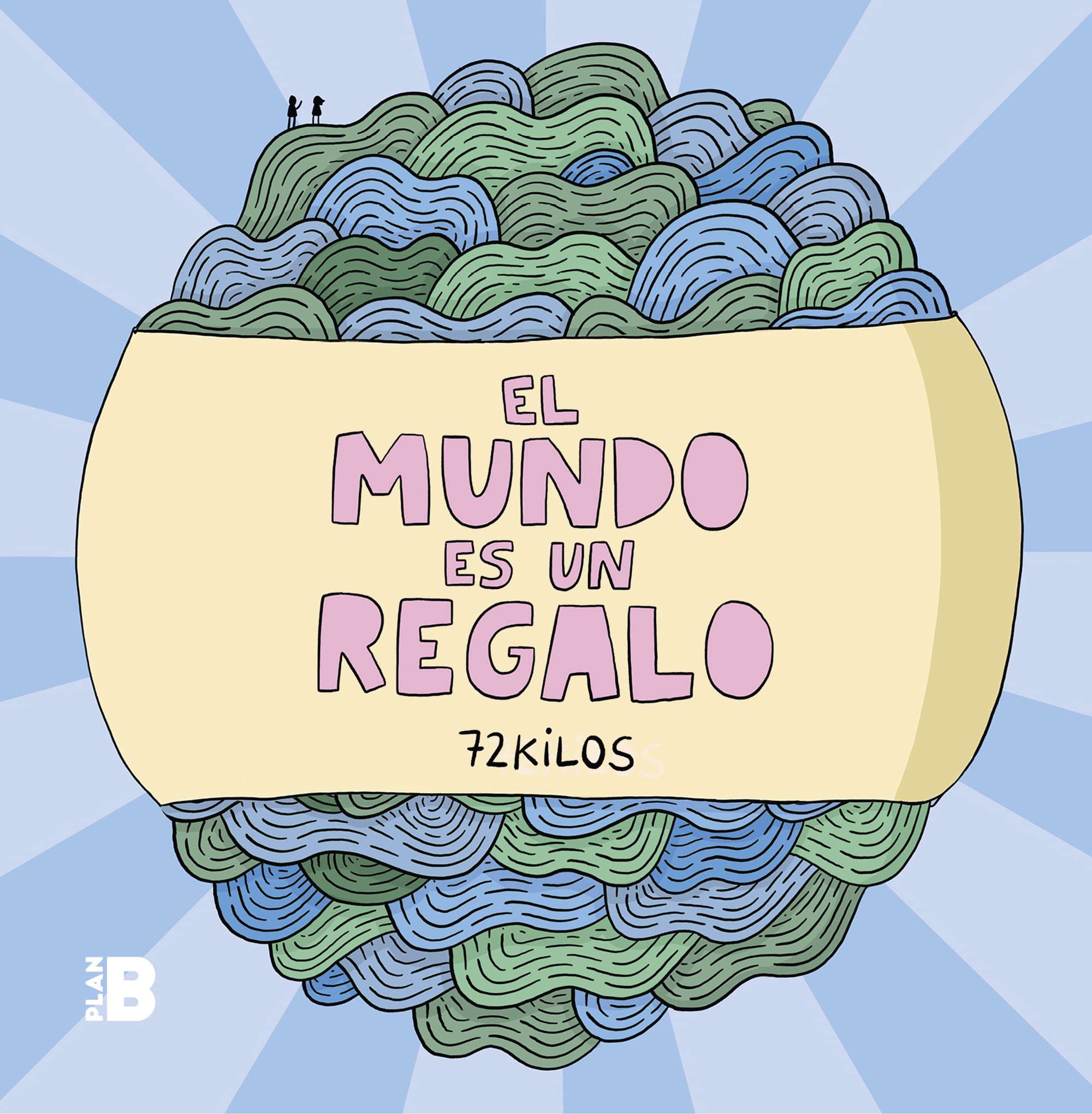 El mundo es un regalo / The World Is A Gift book