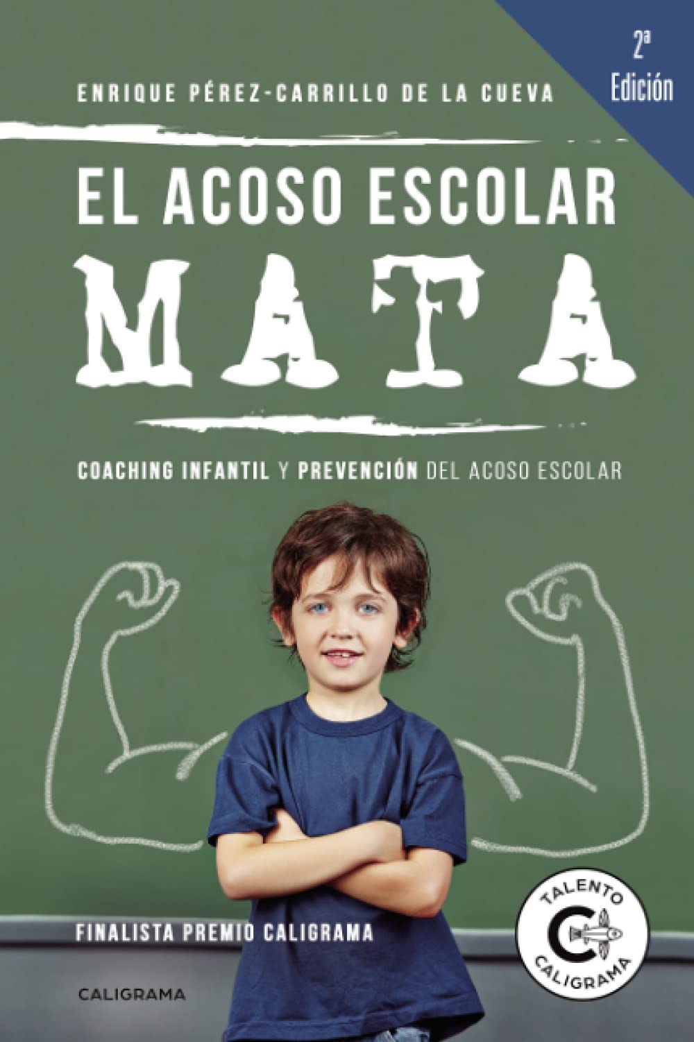 El acoso escolar mata: Coaching infantil y prevención del acoso escolar (Talento) Learning & Reference