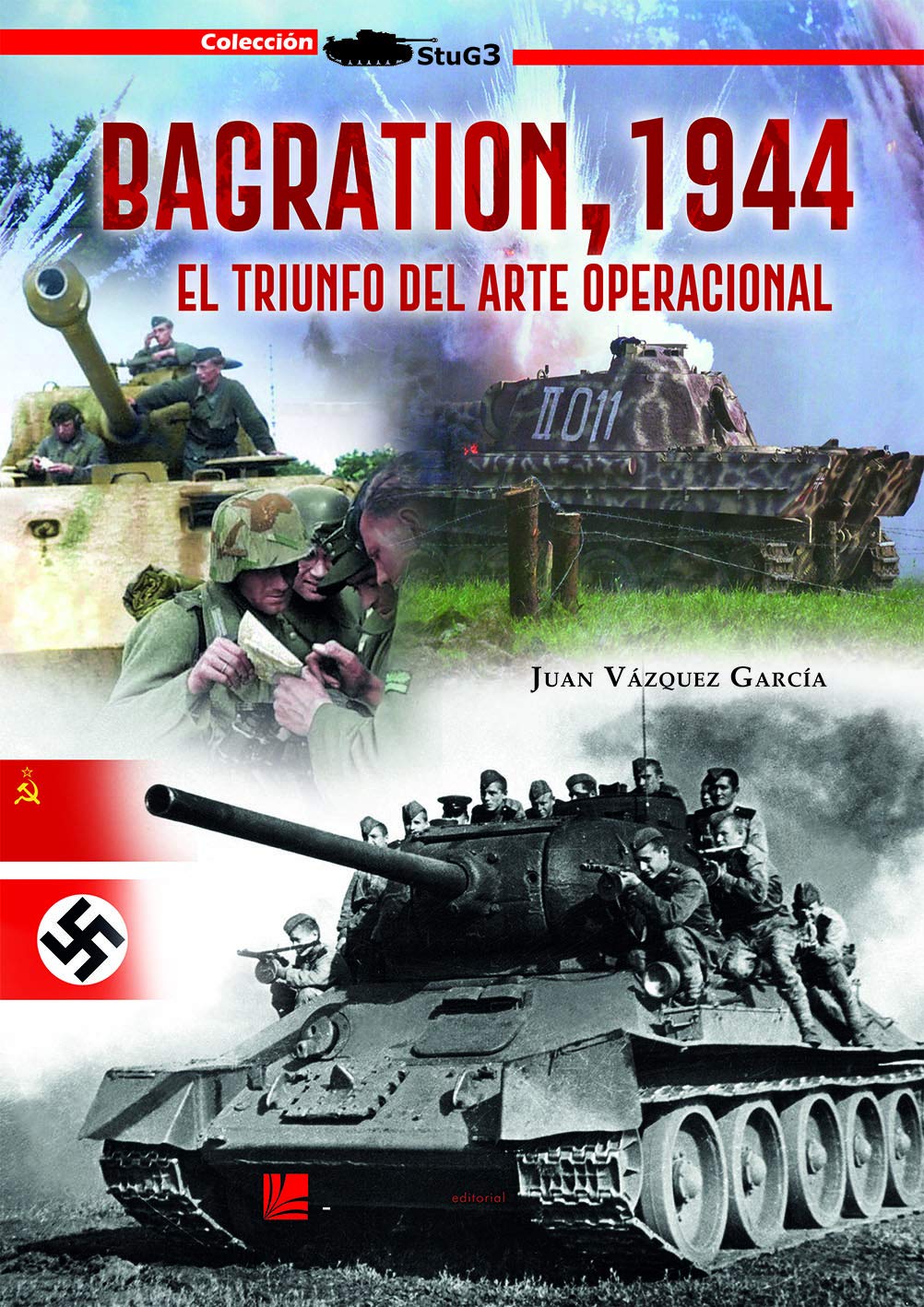 Bagration, 1944.: El triunfo del arte operacional. (StuG3, Band 0) Poetry