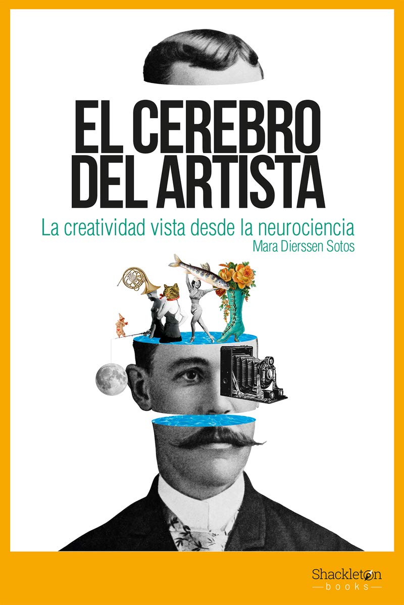 El cerebro del artista: La creatividad vista desde la neurociencia book