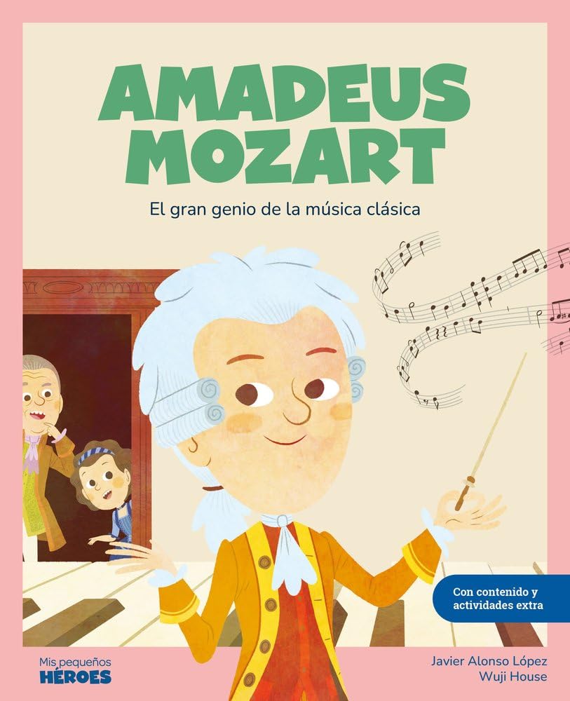 Amadeus Mozart: El gran genio de la música clásica | Libro infantil con juegos y actividades extra | Cuentos para niños para conocer a los grandes ... la historia y los valores que los inspiraron book