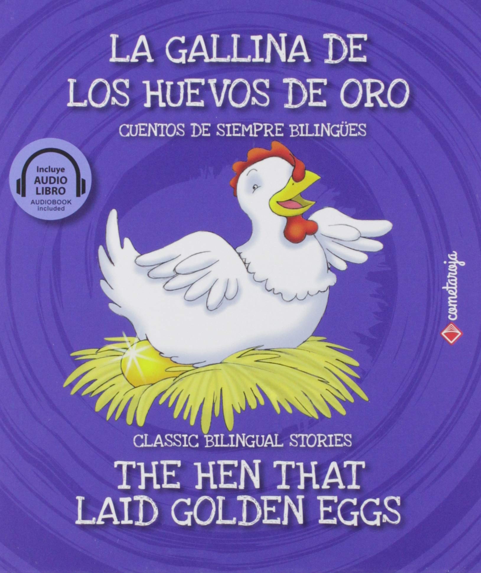 La gallina de los huevos de oro / The Hen that Laid Golden Eggs (Cuentos de siempre bilingües, Band 7) Children's books