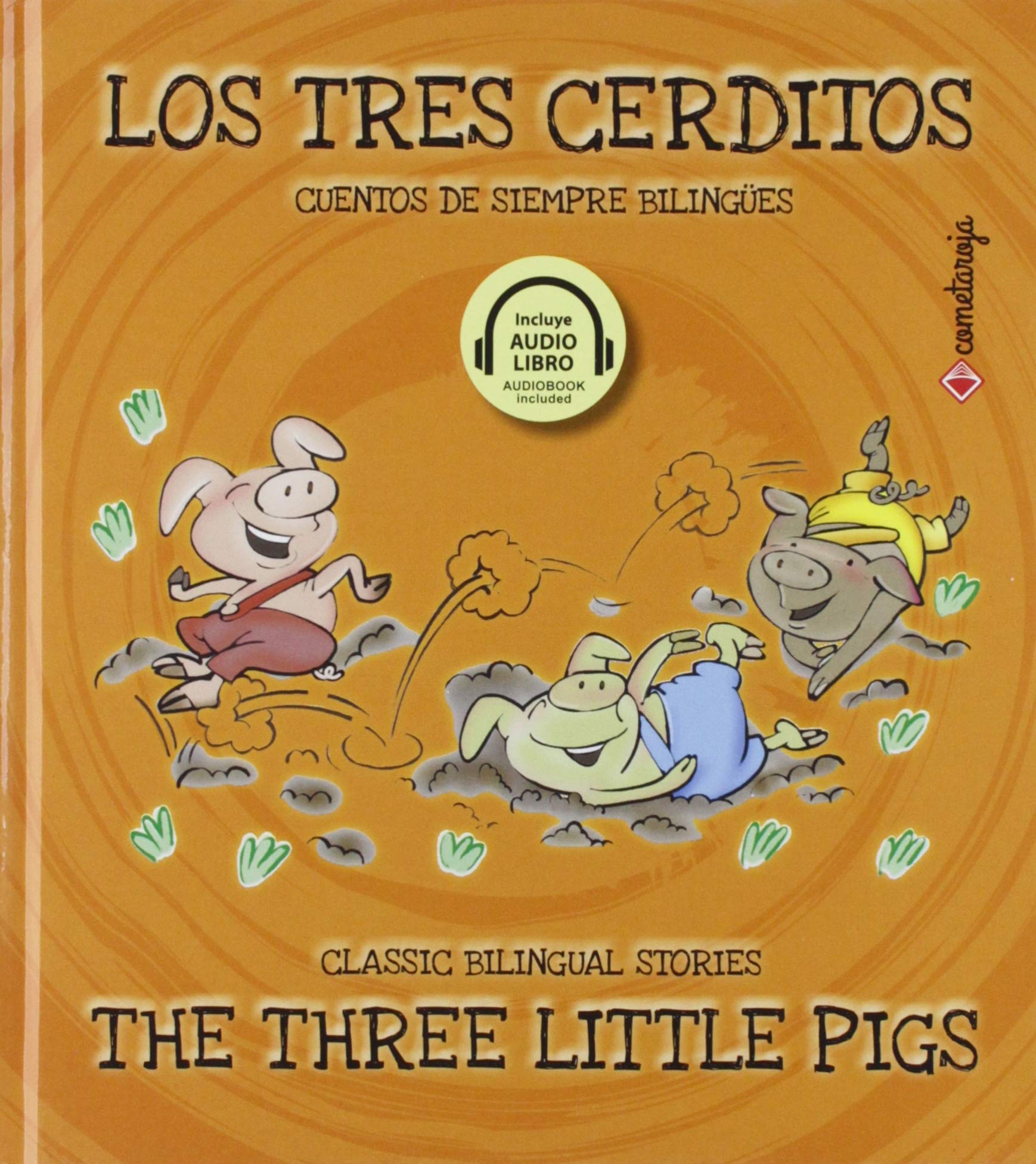 Los tres cerditos / The Three Little Pigs (Cuentos de siempre bilingües, Band 10) Fairy Tales & Legends