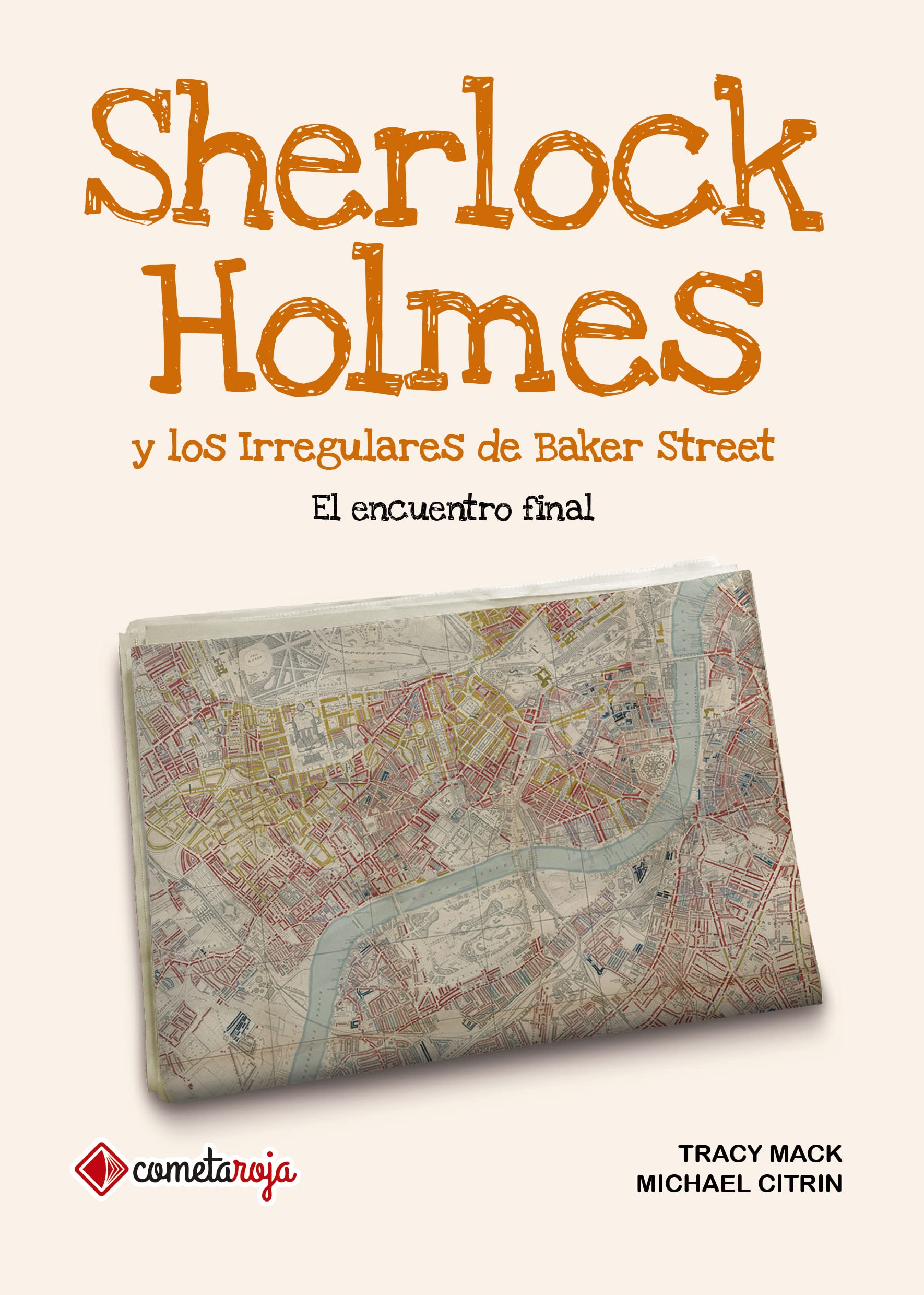 Sherlock Holmes y los Irregulares de Baker Street: El encuentro final book