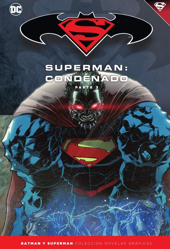 Batman y Superman - Colección Novelas Gráficas núm. 72: Superman: Condenado (Parte 3) book