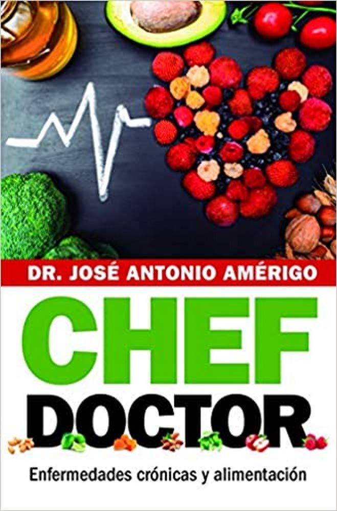 Chef Doctor: Enfermedades crónicas y alimentación (Salud y bienestar) Health, Nutrition & Fitness