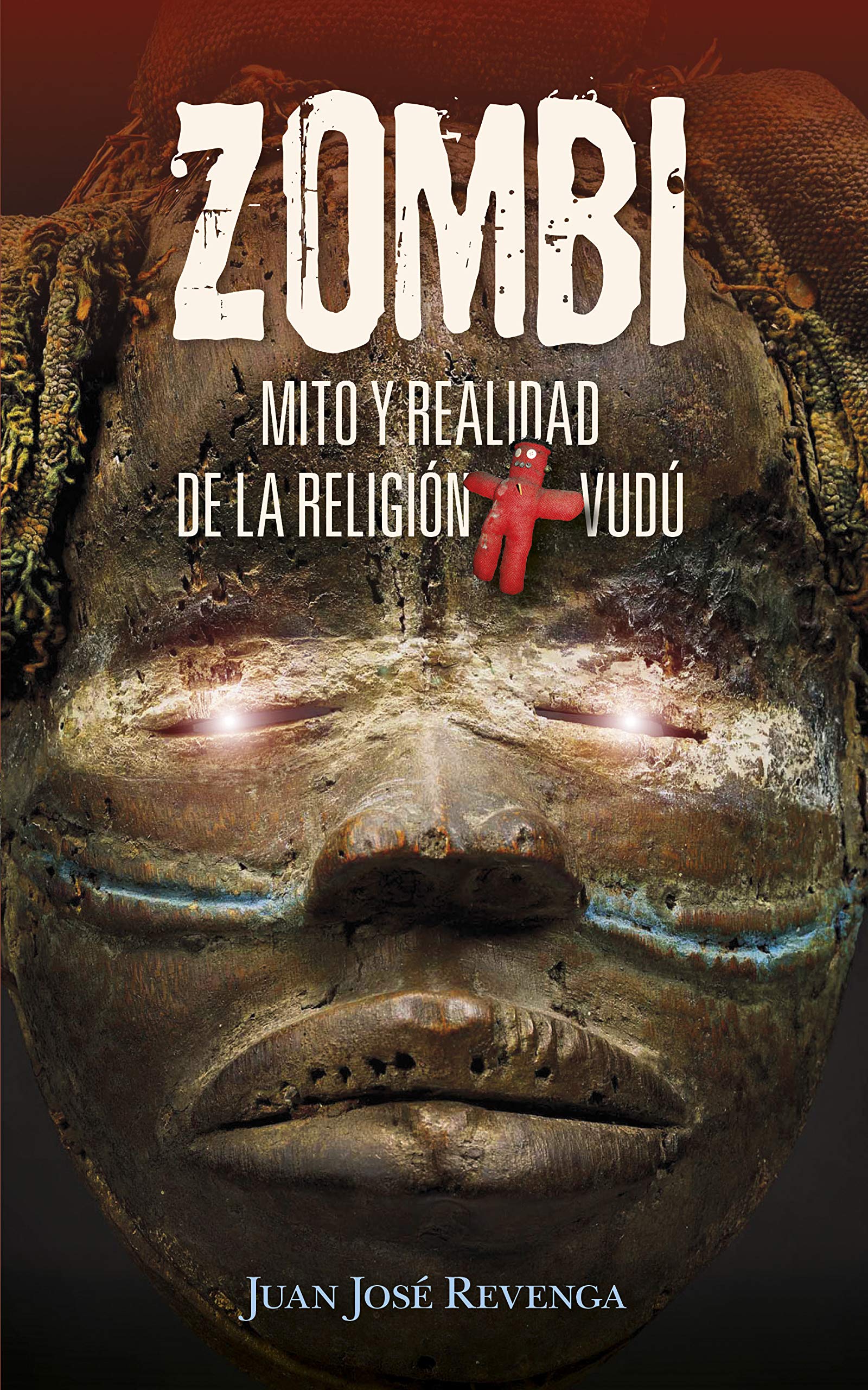 Zombi / Zombie: Mito y realidad de la religión Vudu / Myth and Reality of the Voodoo Religion book