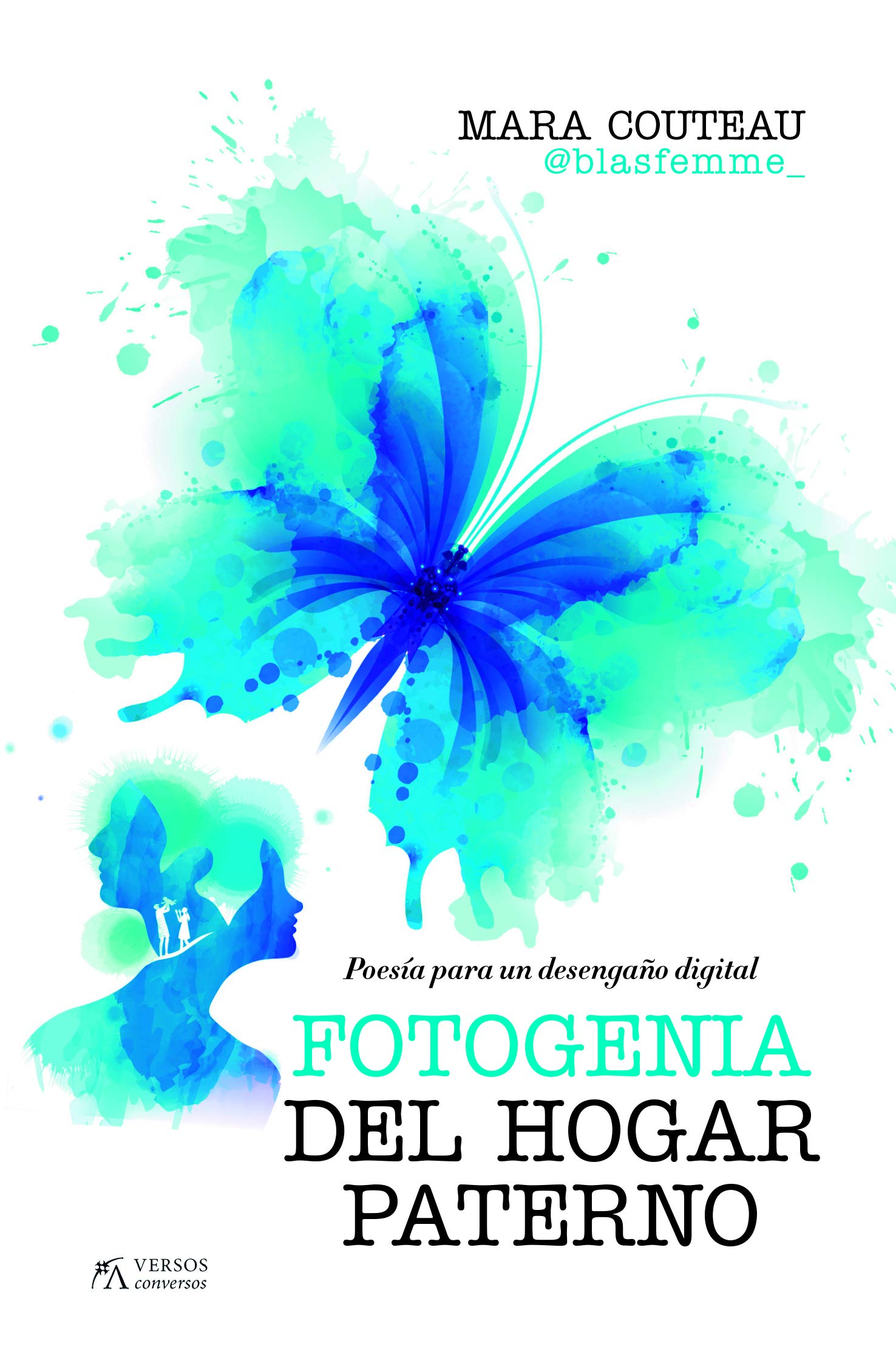 Fotogenia del hogar paterno (Versos ConVersos) Books