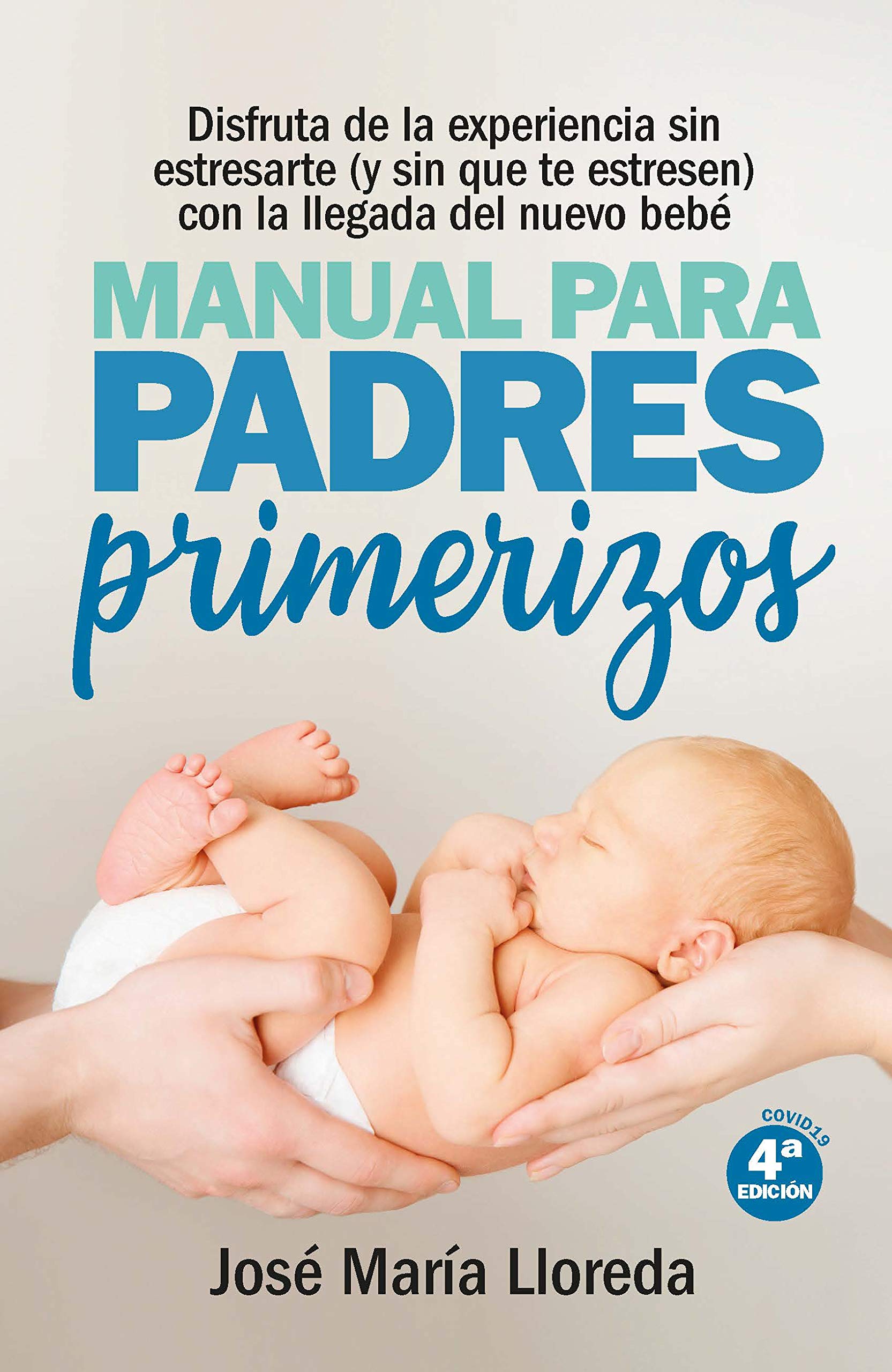 Manual Para Padres Primerizos -V2* book