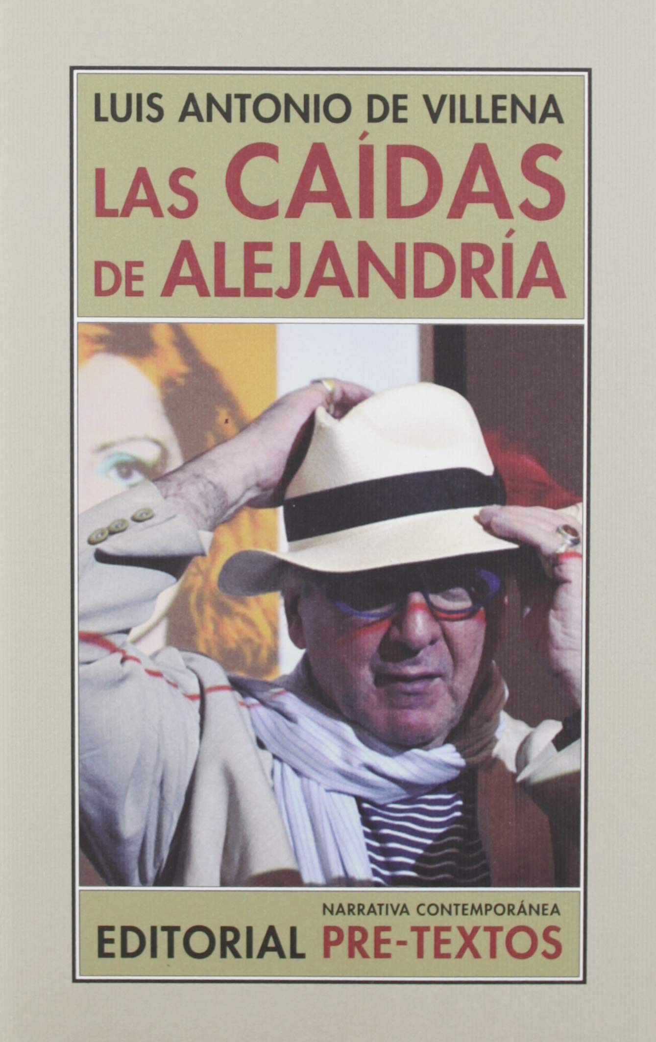 Las caídas de Alejandría : (Los bárbaros y yo) (1997-2008) Art & Literature