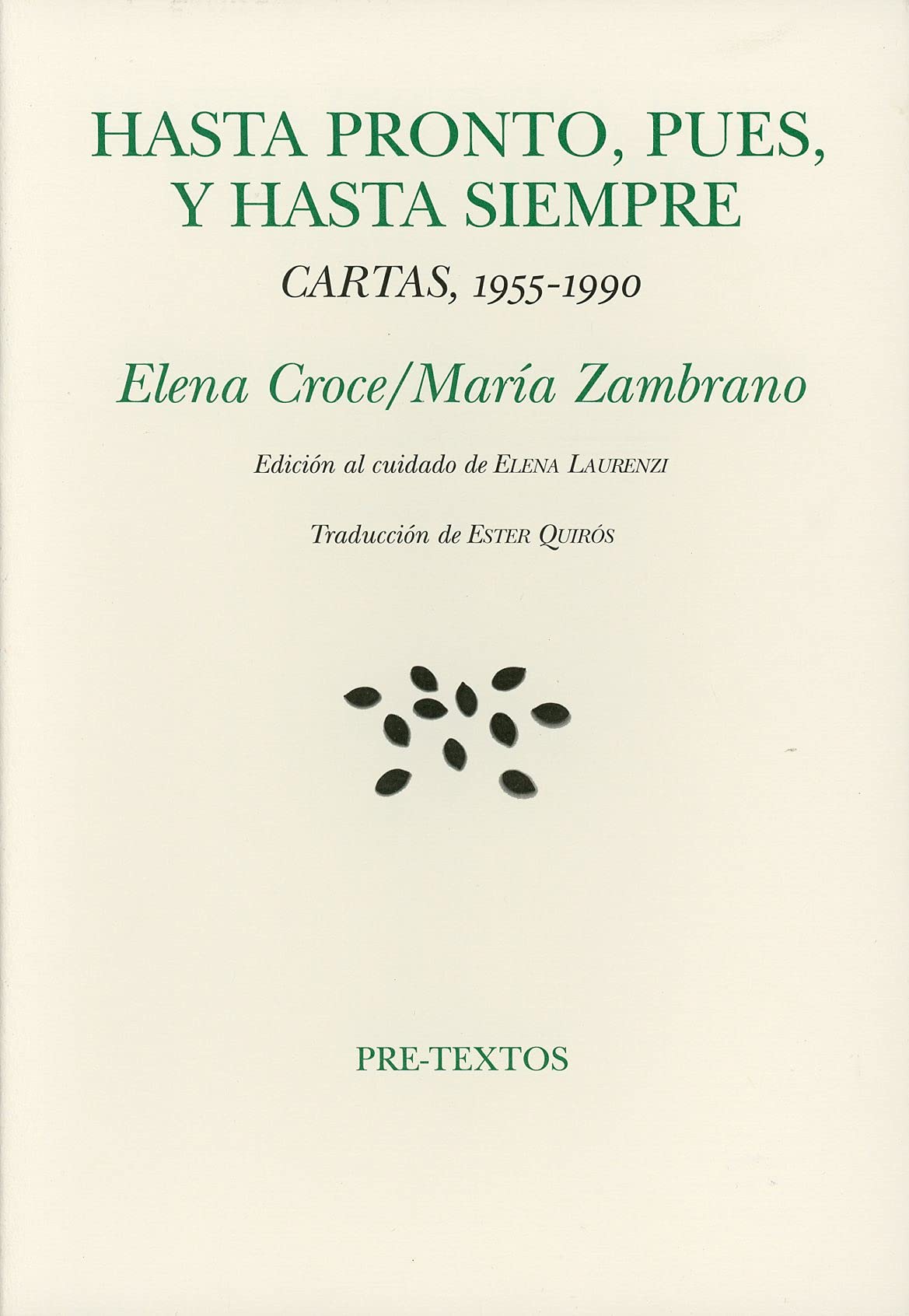 Hasta pronto, pues, y hasta siempre : cartas, 1955-1990 Books