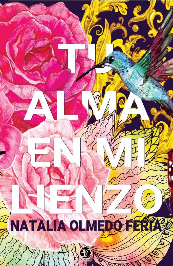 TU ALMA EN MI LIENZO book
