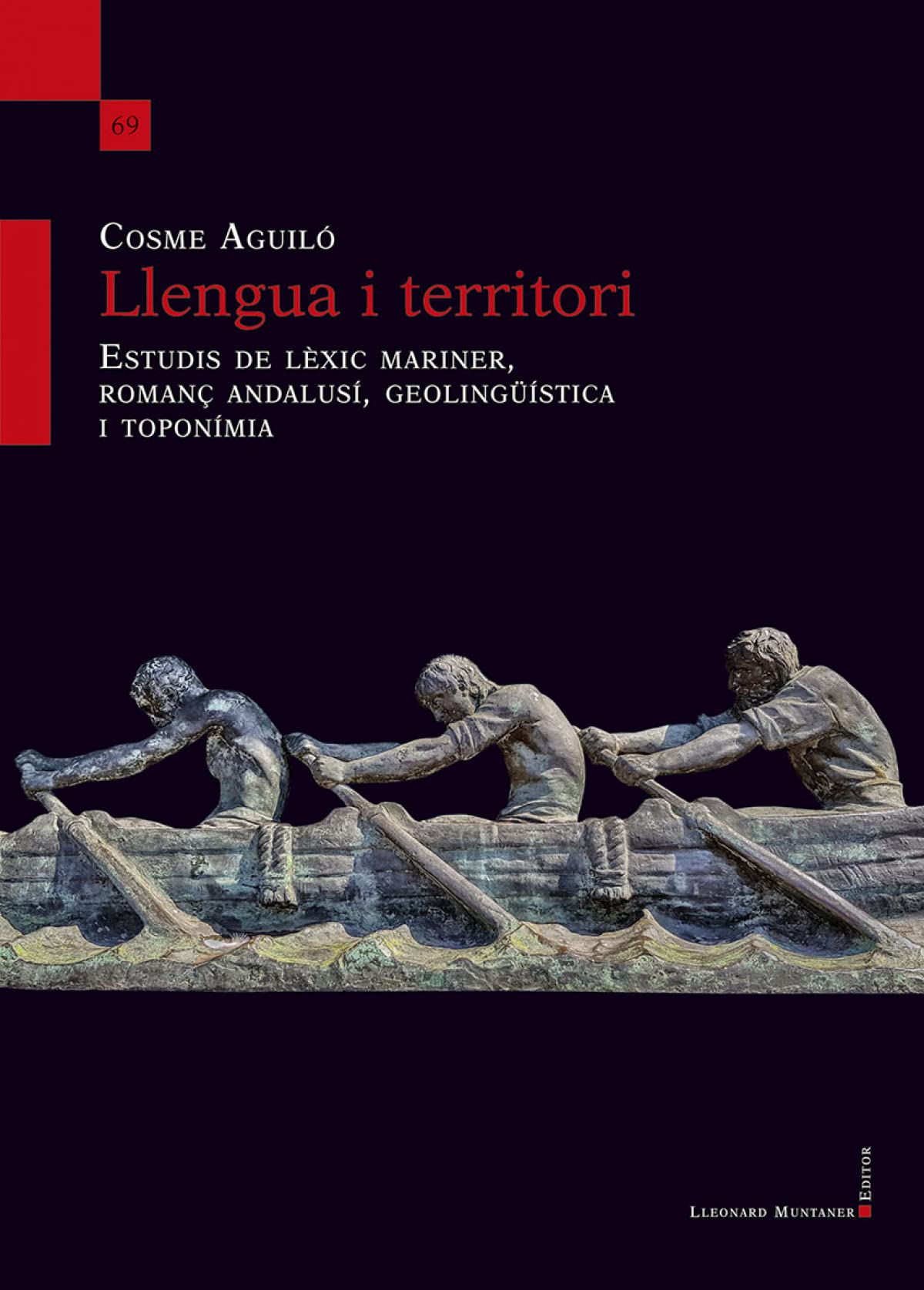 Llengua i territori: Estudis de lèxic mariner, romanç andalusí, geolingüística i toponímia (L'Arjau, Band 69) Books