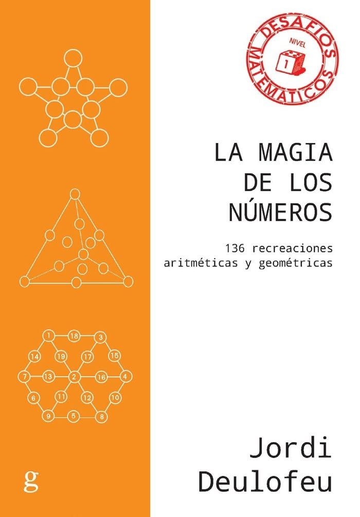 La magia de los números: 136 recreaciones aritméticas y geométricas (Desafíos Matemáticos, Band 40844) Leisure, Home & Garden